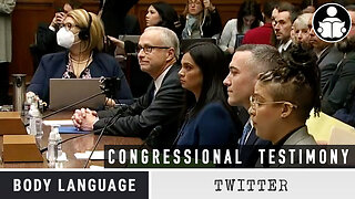 Body Language - Twitter Congressional Testimony