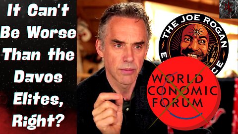Jordan Peterson Setting Up a WEF Alternative! Will It Be More "Pro-Human," or a TradCon Circle Jerk?
