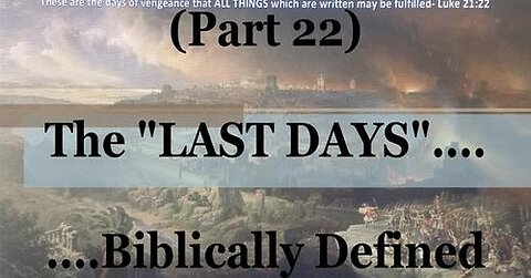 #22) Daniel's 70 Weeks, #1 (The Last Days....Biblically Defined Series)