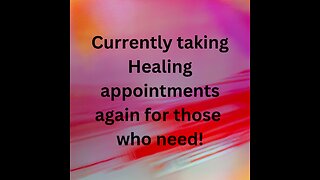 Taking Healing Appointments Again!