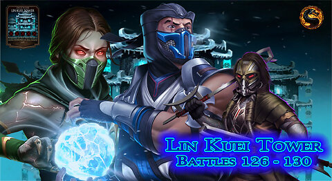 MK Mobile. LIN KUEI Tower Battles 126 - 130