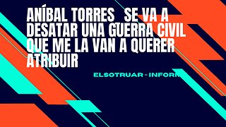 Aníbal Torres_ Se va a desatar una guerra civil que me la van a querer atribuir