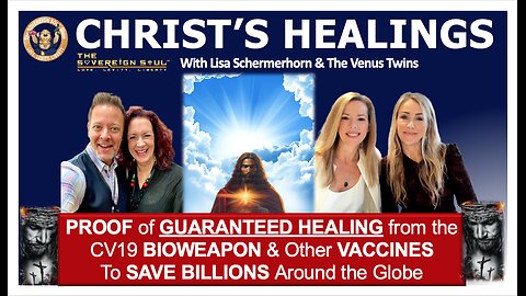 Actual PROOF of CHRIST HEALING CV19 Vaxx Injured thru The Venus Twins & Lisa Schermerhorn