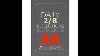 February 8 – AA Meeting - Daily Reflections - Alcoholics Anonymous - Read Along