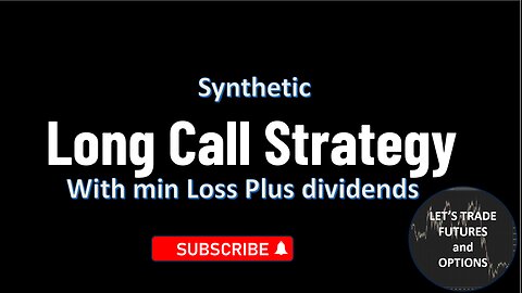 Synthetic Long Strategy with min Risk plus secure dividends; execute and forget strategy #Dividends