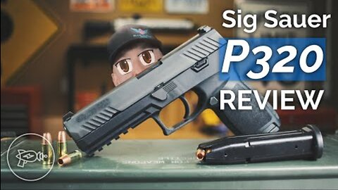 Sig Sauer P320 [Review]: The US Army Chose It...Should You?