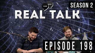 Real Talk Web Series Episode 198: “Flashback”