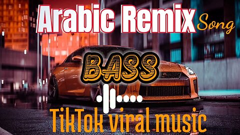 New Arabic Remix Song 2023 - Bass Tik Tok - عربي ريميكس - Boosted Remix Music - Remix Song