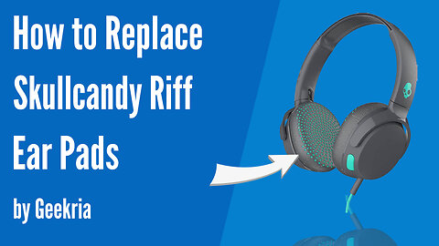 How to Replace Skullcandy Riff Headphones Ear Pads / Cushions | Geekria