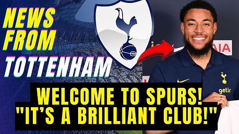 WELCOME TO SPURS ✅📢 IT'S A BRILLIANT CLUB! DANJUMA AND THE DETAILS!! TOTTENHAM TRANSFER DONE 🔜🤩