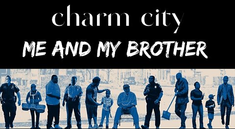 Charm city (me and my brother)