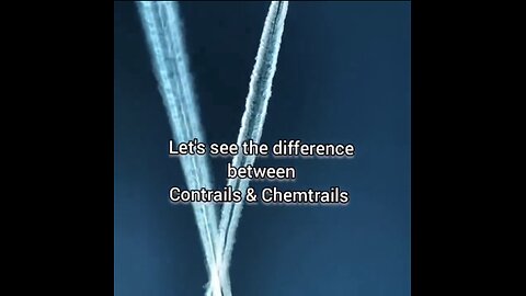 What is the difference between Chemtrail and Contrail?