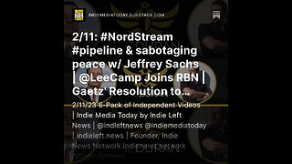 2/11: Nord Stream pipeline & sabotaging peace w/Jeffrey Sachs | Lee Camp Joins RBN + more!