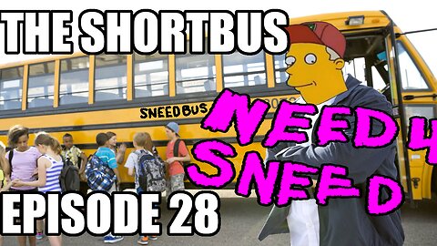 The Shortbus: Episode 28 - need 4 sneed