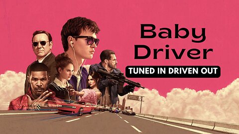 Baby Driver: A Heart-Thumping Heist Where Love Steals the Show