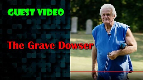 The Grave Dowser
