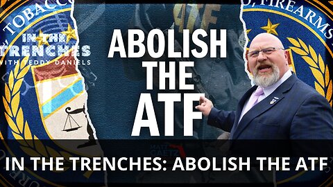 ABOLISH THE ATF