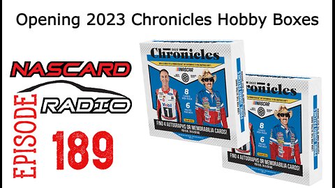 Opening 2023 Chronicles Hobby Boxes and Pronto IndyCar Week 3 Print Run - Episode 189