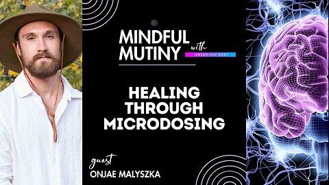 Microdosing Psychedelics & Plant Based Medicine to OPTIMIZE Your Health | Onjae Malyszka