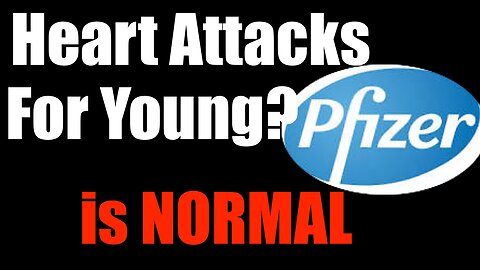 Media Normalizing Heart Attacks for the Young + Healthy --- Sponsored by Pfizer