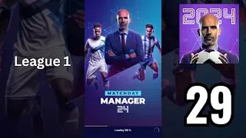 Matchday Manager 24-Gameplay Walkthrough Part 29-LEAGUE 1