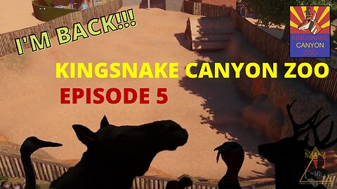 I'M BACK!!!!! | Kingsnake Canyon Zoo: Episode 5