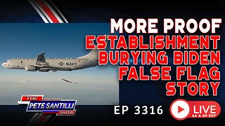 MORE PROOF: ESTABLISHMENT BURYING THE BIDEN FALSE FLAG STORY | EP 3316-8AM