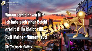 19.06.2008 🎺 Der Herr sagt... Ich habe euch einen Befehl erteilt und ihr bleibt still... Ruft Meinen Namen laut!