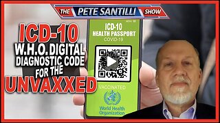 The W.H.O. Implemented a Digital Diagnostic Code to Track the Unvaxxed Called ICD-10 | Leo Hohmann