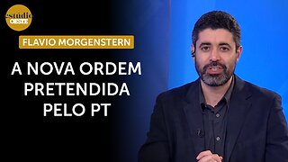 Lula e a Nova Ordem Mundial; Flavio Morgenstern comenta planos do petista | #eo