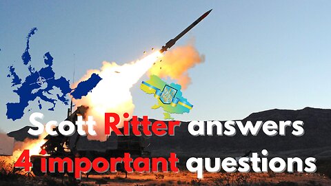 Scott Ritter answers 4 important questions