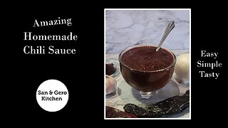 Amazing homemade Chili Sauce Recipe