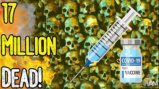 Over 17M Dead From C0VlD Vaccines