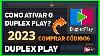 COMO ATIVAR A LICENÇA DO DUPLEX PLAY DA SUA SMART TV FÁCIL COM CÓDIGO DE PRESENTE TV SMART 2023