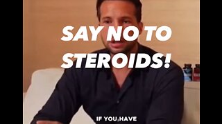 Say NO to steroids!