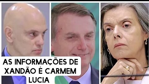 Alexandre de Moraes Jair Bolsonaro Carmen lucia