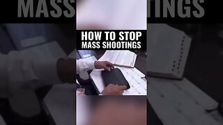 how to stop mass shooting 101