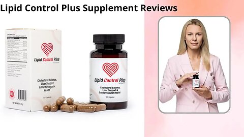 Lipid Control Plus Supplement Reviews / Lipid Control Plus Take Control Of Your Cholesterol !!