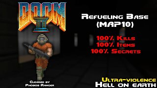 DOOM 2 - Refueling Base (MAP10) UV 100% Walkthrough