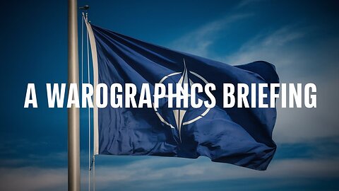 NATO's History and Expansion (A Warographics Short Briefing)