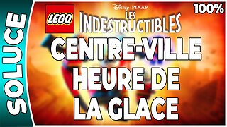 LEGO : Les Indestructibles - DEFI - HEURE DE LA GLACE - CENTRE-VILLE [FR PS3]