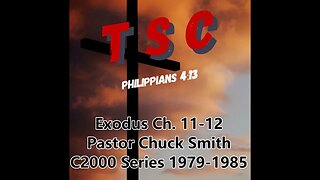 003 Exodus Ch. 11-12 | Pastor Chuck Smith | 1979-1985