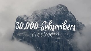 Livestream 30k SUBS!! 10.24.20