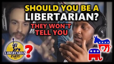 Should You Be A Libertarian? - What They Do NOT Tell You! - Blaze Wright & Cory Endrulat
