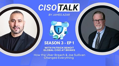 Season 3 Episode 1 Premier with Patrick Benoit, Global CISO at Brinks