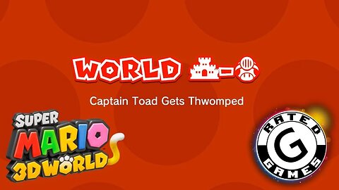 Super Mario 3D World No Commentary - World 🏰-🍄- Captain Toad Gets Thwomped - All Stars