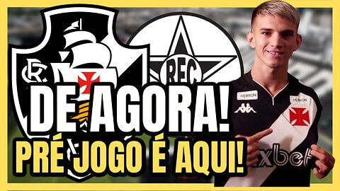 SAIU AGORA! TUDO SOBRE O JOGO DE HOJE VOCÊ FICA SABENDO AQUI! NOTÍCIAS DO VASCO