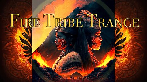 Fire Tribe Trance - Downtempo Beats - Shamanic Drumming - Fire Immersion - Tribal Ambient - 432Hz