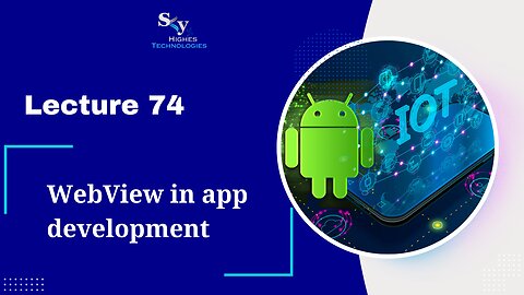 74. WebView in app development | Skyhighes | Android Development