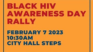 The Black #Hiv Awareness #hivawareness Day #blackhivawareness #hivawarenessday NYC Rally 2/7/23
